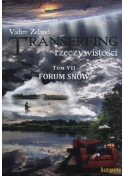 Transerfing rzeczywistości Tom 7 Forum snów