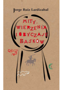 Mity wierzenia i obyczaje Basków