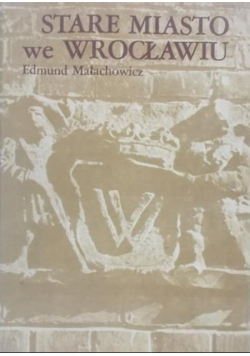 Stare miasto we Wrocławiu
