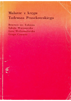Malarze z kręgu Tadeusza Pruszkowskiego