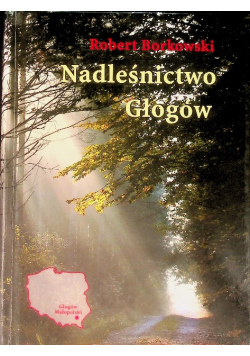 Nadleśnictwo Głogów