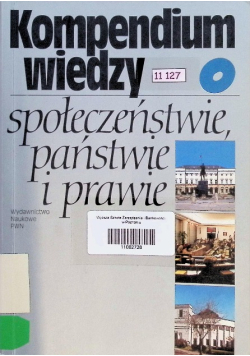 Kompendium wiedzy o społeczeństwie państwie i prawie