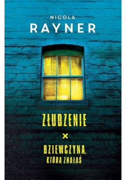 Złudzenie / Dziewczyna, którą znałaś