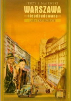 Warszawa nieodbudowana