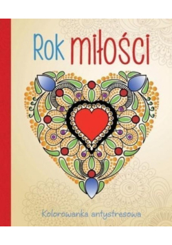 Kolorowanka antystresowa Rok miłości