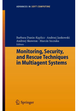 Monitoring, Security, and Rescue Techniques in Multiagent Systems