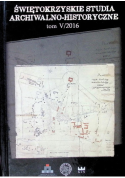 Świętokrzyskie studia archiwalno historyczne Tom V / 16