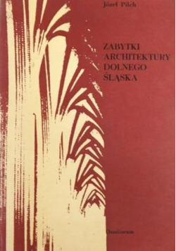Zabytki architektury Dolnego Śląska