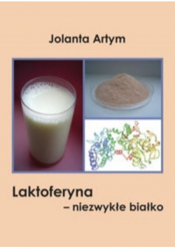 Laktoferyna  niezwykłe białko