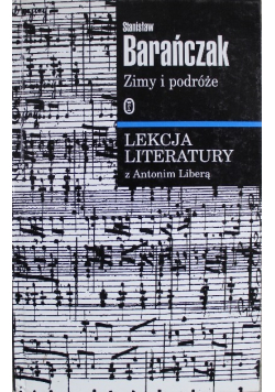 Zimy i podróże Lekcja literatury z Antonim Liberą