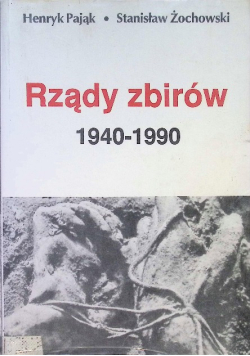 Rządy zbirów 1940 - 1990