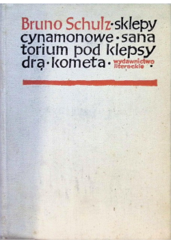Sklepy cynamonowe Sanatorium pod Klepsydrą Kometa