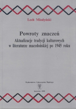 Powroty znaczeń Aktualizacje tradycji kulturowych
