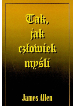 Tak jak człowiek myśli