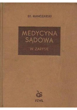 Medycyna sądowa w zarysie