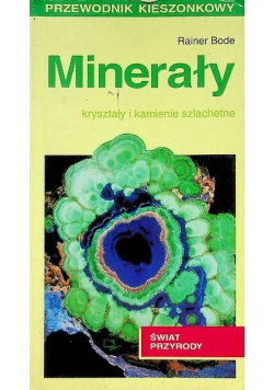 Minerały kryształy i kamienie szlachetne