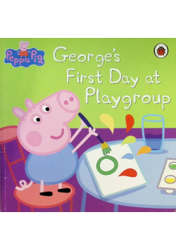 Peppa Pig George's First Day at Playgroup
