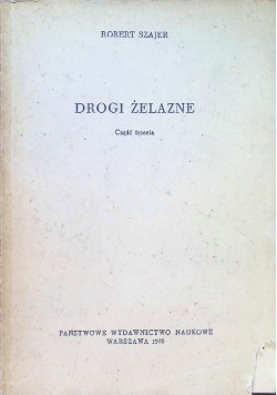 Drogi żelazne Część III