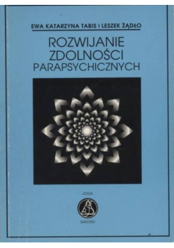 Rozwijanie zdolności parapsychicznych