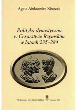 Polityka dynastyczna w Cesarstwie Rzymskim w latach 235-284