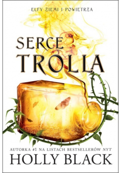 Elfy ziemi i powietrza Tom 2 Serce trolla