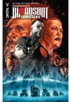 Bloodshot Odrodzenie Tom 3 Staroświecki