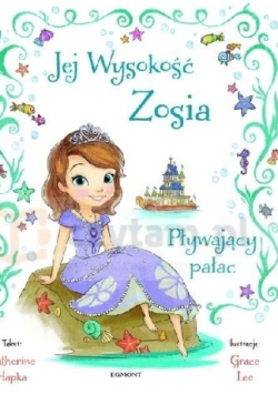 Jej Wysokość Zosia Pływający pałac