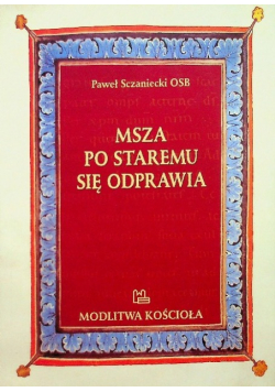 Msza po staremu się odprawia