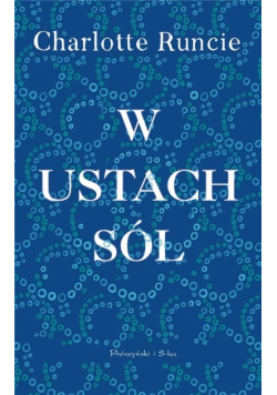 W ustach sól