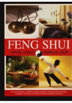 Feng shui Umysł i ciało Energia i dom