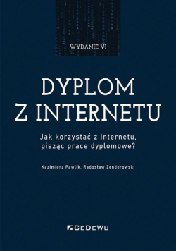 Dyplom z internetu. Jak korzystać z Internetu..