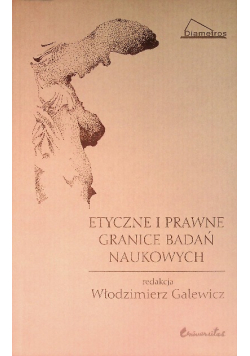 Etyczne i prawne granice badań naukowych