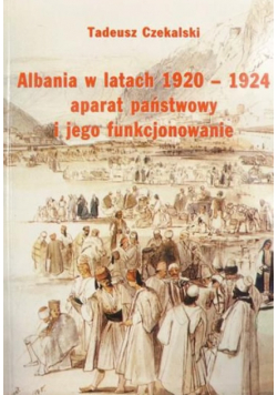 Albania w latach 1920-1924 aparat państwowy i jego funkcjonowanie