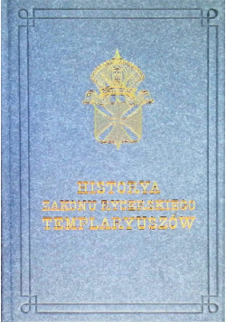 Historya zakonu rycerskiego Templaryuszów