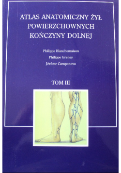 Atlas anatomiczny żył Tom III