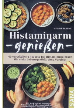 Histaminarm genießen
