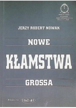 Nowe kłamstwa Grossa