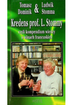 Kredens prof L Stommy czyli kompendium wiedzy o winach francuskich