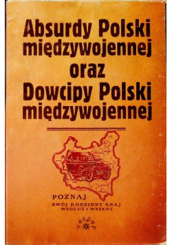 Absurdy Polski międzywojennej oraz  Dowcipy Polski międzywojennej