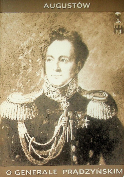 Augustów o generale prądzyńskim