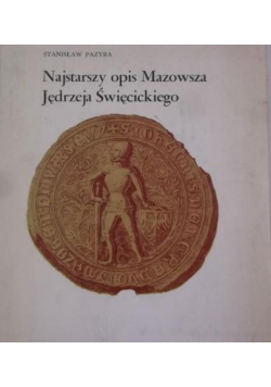 Najstarszy opis Mazowsza Jędrzeja Święcickiego