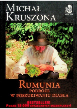 Rumunia podróże w poszukiwaniu diabła