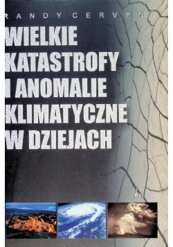Wielkie katastrofy i anomalie klimatyczne w dziejach