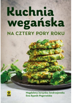 Kuchnia wegańska na cztery pory roku