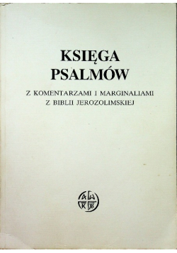 Księga Psalmów z komentarzami i marginaliami z Biblii Jerozolimskiej