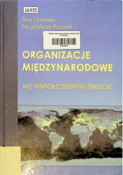Organizacje międzynarodowe we współczesnym świecie