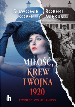 Miłość krew i wojna 1920