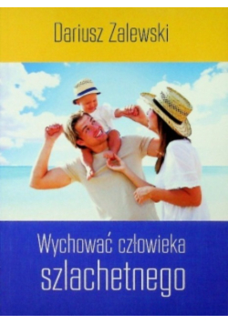 Wychować człowieka szlachetnego