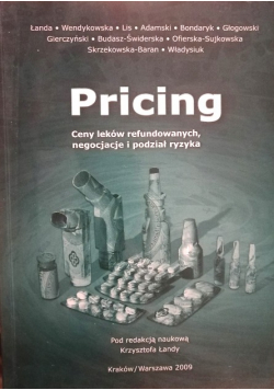 Pricing Ceny leków refundowanych negocjacje i podział ryzyka