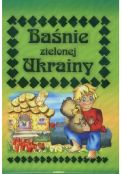 Baśnie zielonej Ukrainy